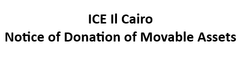 ICE Il Cairo - Notice of Donation of Movable Assets