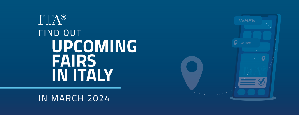 The upcoming fairs in Italy, March 2024