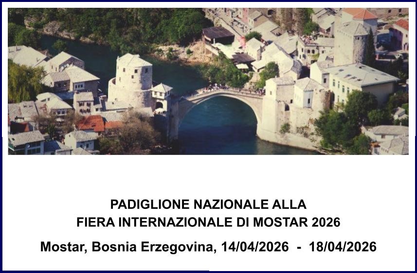 National Pavilion at the Mostar International Fair 2026  MOSTAR, Bosnia and Herzegovina, 14/04/2026 – 18/04/2026