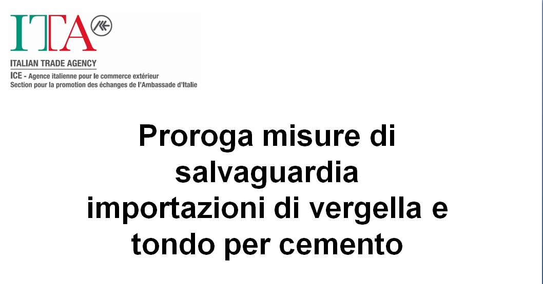 Proroga misure di salvaguardia Importazioni di vergella e tondo per cementi