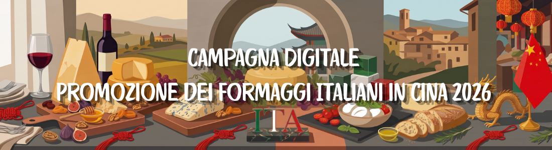 Campagna Digitale di Promozione dei Formaggi Italiani in Cina 2026