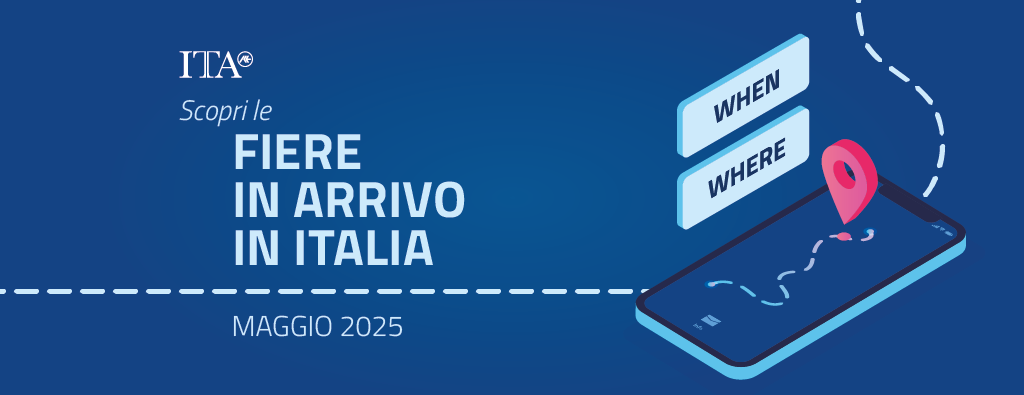 Scopri le fiere in arrivo in Italia nel mese di maggio 2025