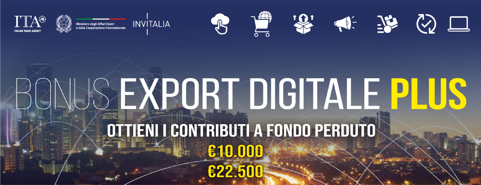 Bonus Export Digitale Plus. Ottieni i contributi a fondo perduto