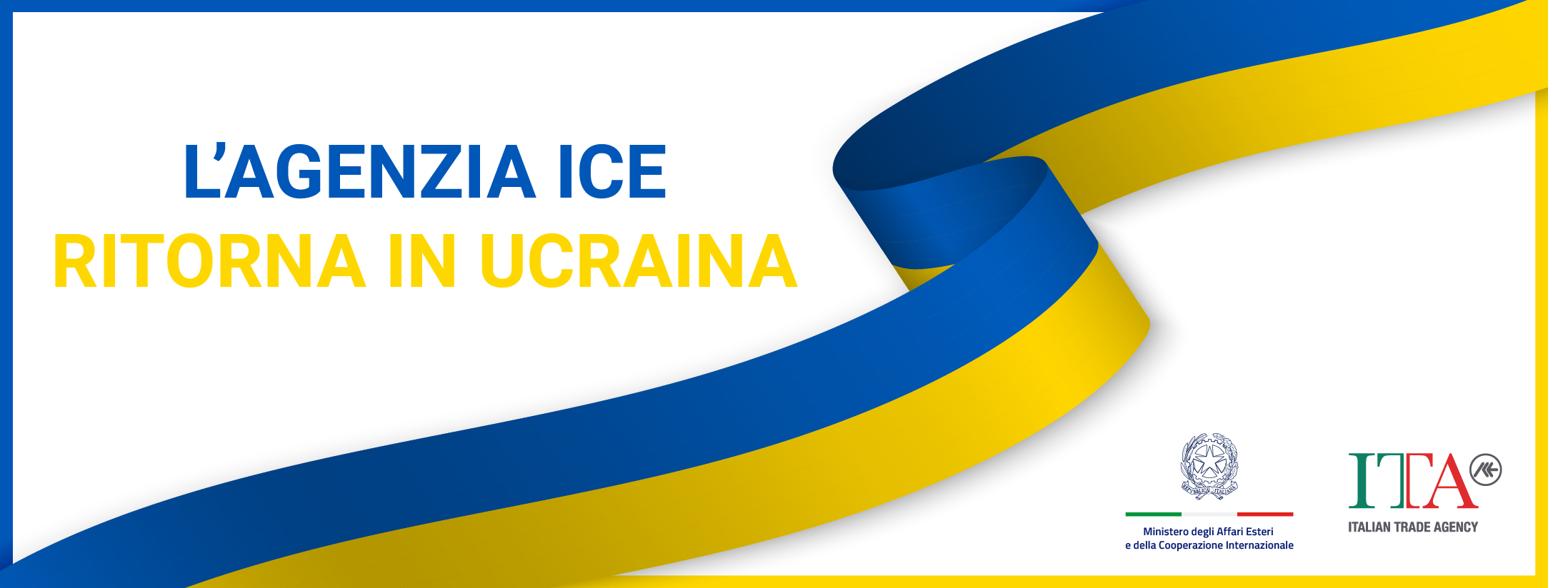 L'Agenzia ICE ritorna in Ucraina
